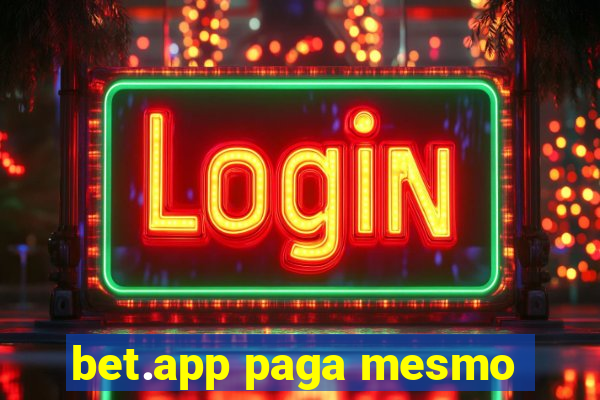 bet.app paga mesmo